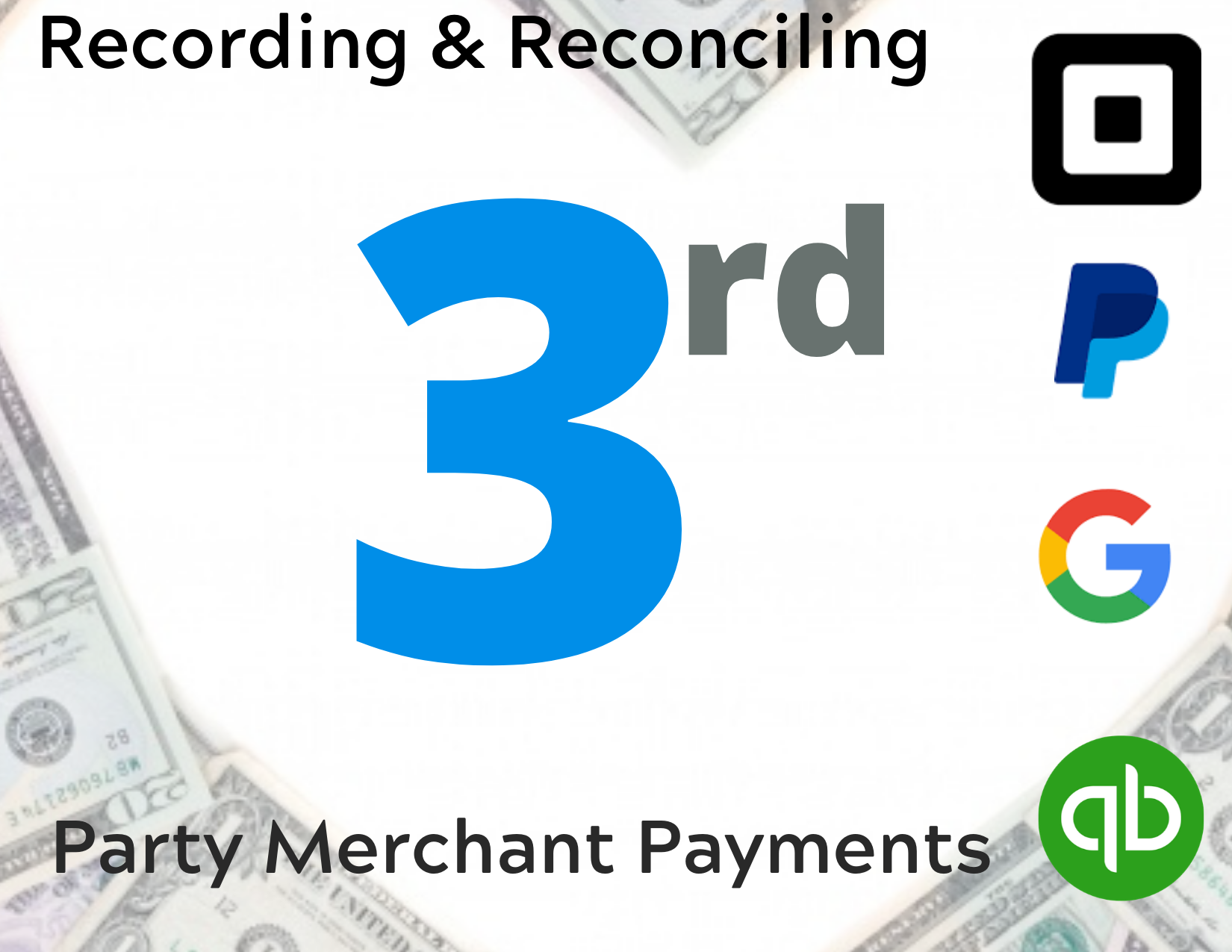 Recording & Reconciling 3rd Party Merchant Payments